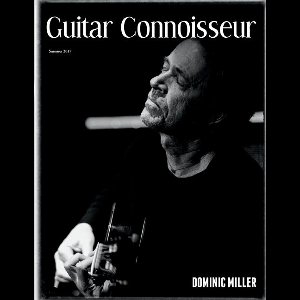 Guitar Connoisseur - Dominic Miller - Summer 2017