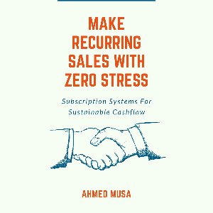 Make Recurring Sales With Zero Stress