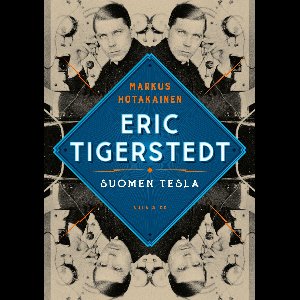 Eric Tigerstedt – Suomen Tesla