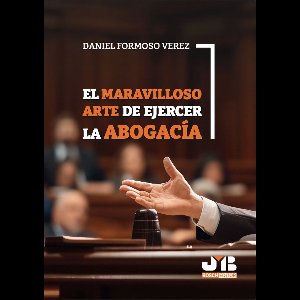 El maravilloso arte de ejercer la abogacía