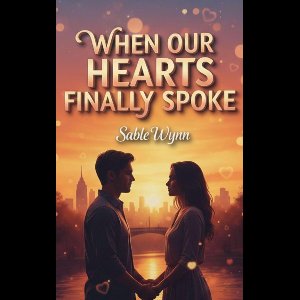 Romance - When Our Hearts Finally Spoke: A Journey Through Contemporary Romance Novels & Timeless Love