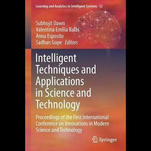 Intelligent Techniques and Applications in Science and Technology