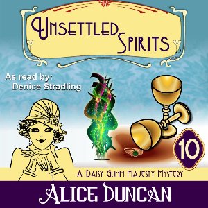 Unsettled Spirits (A Daisy Gumm Majesty Mystery, Book 10)