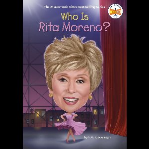 Who Was? - Who Is Rita Moreno?