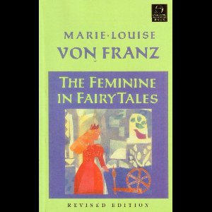 The Feminine in Fairy Tales