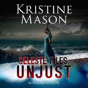 Celeste Files: Unjust