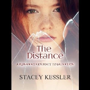 The Distance: A Runaways Journey to Salvation