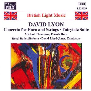 Royal Ballet Sinfonia, David Lloyd-Jones - Lyon: Concerto For Horn And String/Fairytale Suite (CD)