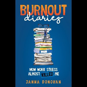 Burnout Diaries