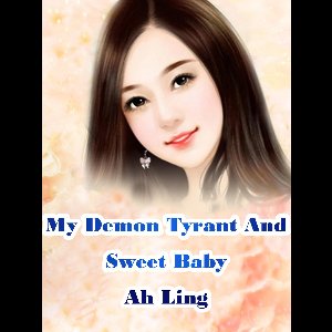 Volume 8 - My Demon Tyrant And Sweet Baby