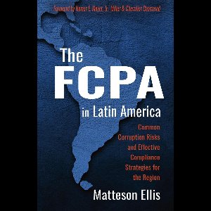 The FCPA in Latin America