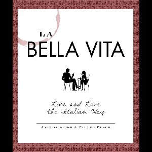 La Bella Vita