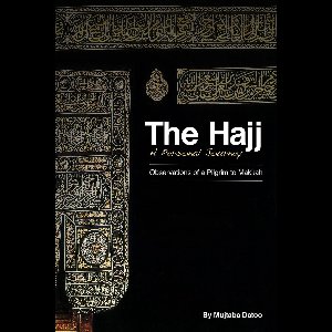 The Hajj- A Personal Journey