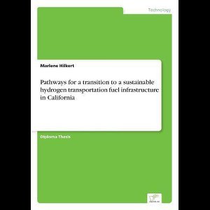 Pathways for a transition to a sustainable hydrogen transportation fuel infrastructure in California