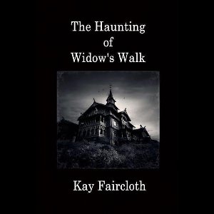 The Haunting of Widow's Walk