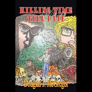 Killing Time Till I Die