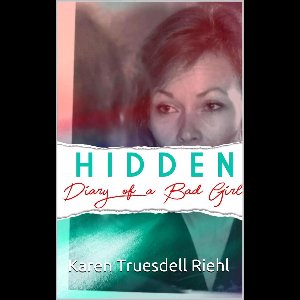 Hidden: Diary of a Bad Girl