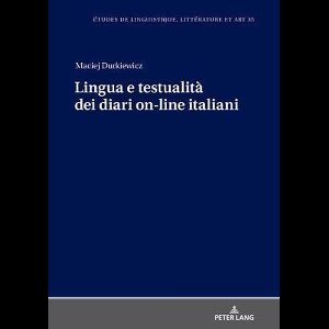Etudes de Linguistique, Littérature Et Arts / Studi Di Lingu- Lingua e testualità dei diari on-line italiani