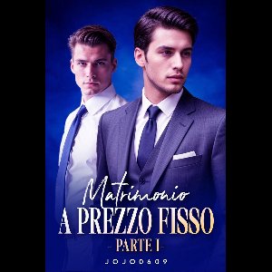 Matrimonio a prezzo fisso 1 - Matrimonio a prezzo fisso Parte I