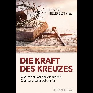 Die Kraft des Kreuzes