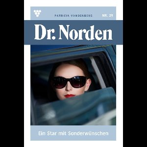 Dr. Norden 29 - Ein Star mit Sonderwünschen