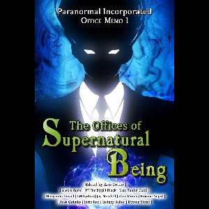 The Offices of Supernatural Being 1 - Paranormal Incorporated