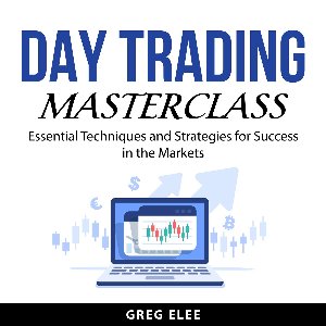 Day Trading Masterclass