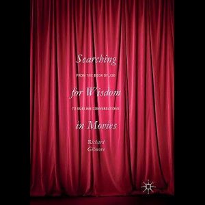 Searching for Wisdom In Movies