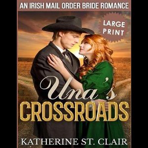Una's Crossroads ***Large Print Edition***