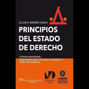 PRINCIPIOS DEL ESTADO DE DERECHO. Aproximación comparativa