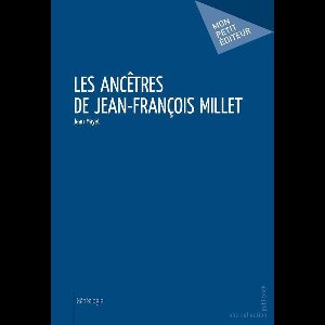 Les Ancêtres de Jean-François Millet