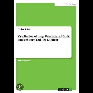 Visualization of Large Unstructured Grids. Efficient Point and Cell Location