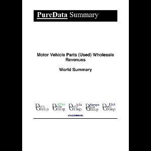PureData World Summary 1509 - Motor Vehicle Parts (Used) Wholesale Revenues World Summary