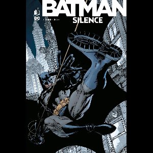 Batman - Silence 0 - Batman - Silence - Intégrale