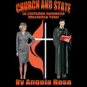 Church And State (A Christian Domestic Discipline Tale)