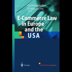 E-Commerce Law in Europe and the USA
