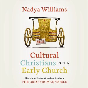 Cultural Christians in the Early Church: Audio Lectures
