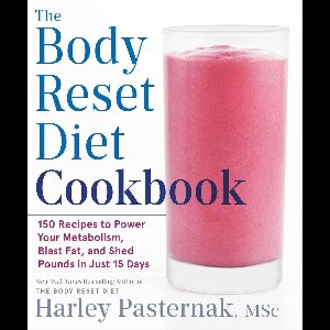 The Body Reset Diet Cookbook