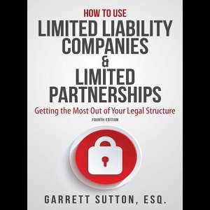 How to Use Limited Liability Companies & Limited Partnerships