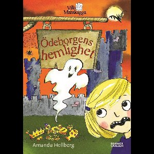 Villa Månskuggas mysterier 3 - Ödeborgens hemlighet