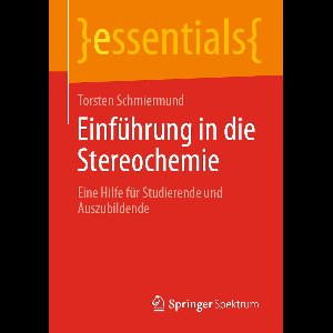 essentials- Einführung in die Stereochemie