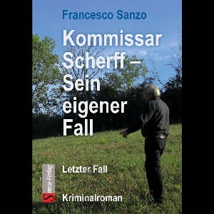 Kommissar Scherff - Sein eigener Fall
