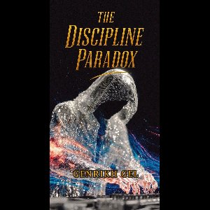The Discipline Paradox