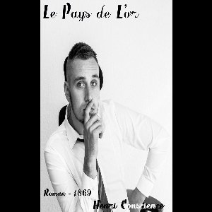 Oeuvres de Hendrik Conscience - Le Pays de L'or