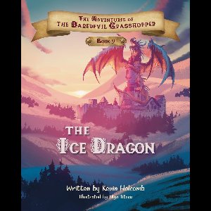 The Adventures of the Daredevil Grasshopper: Book 9