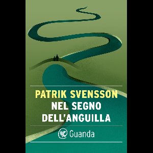 Nel segno dell'anguilla