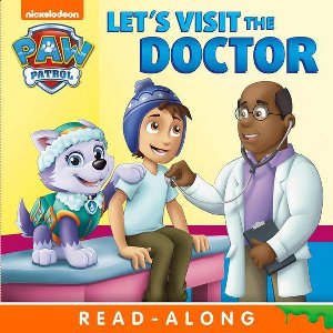 PAW Patrol - Let's Visit the Doctor (PAW Patrol)