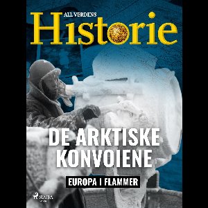Europa i flammer 5 - De arktiske konvoiene