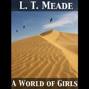 A World of Girls The Story of a School