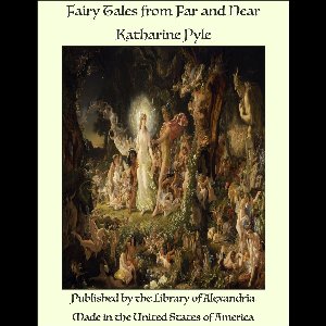 Fairy Tales from Far and Near